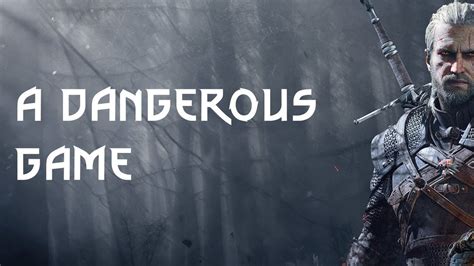 The Witcher 3: A Dangerous Game Side Quest Walkthrough .